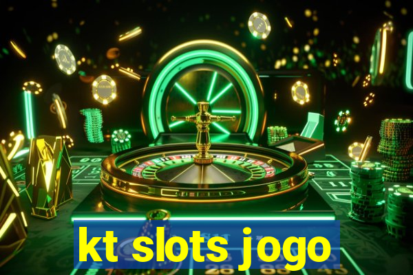 kt slots jogo